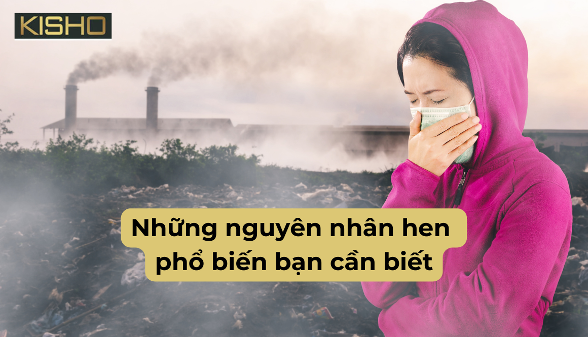 Những nguyên nhân hen phổ biến bạn cần biết