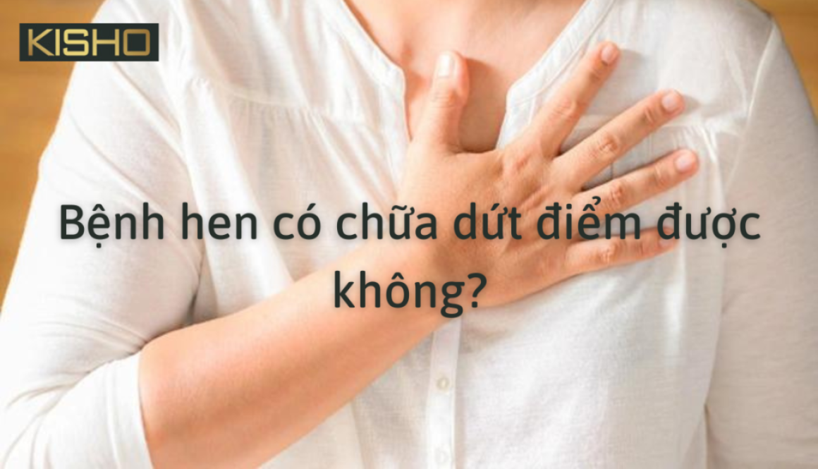 benh-hen-co-chua-dut-diem-duoc-khong