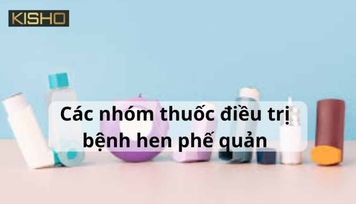 cac-nhom-thuoc-dieu-tri-benh-hen-phe-quan